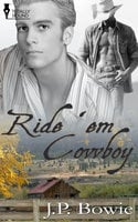Ride 'Em Cowboy - J.P. Bowie