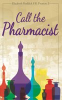 Call the Pharmacist - Elizabeth Roddick