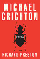 Mikro - Richard Preston, Michael Crichton