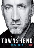 Kuka olen: The Whon kitaristin tarina - Pete Townshend