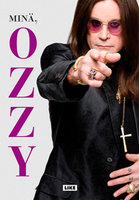 Minä, Ozzy - Chris Ayres, Ozzy Osbourne