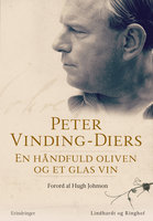 En håndfuld oliven og et glas vin - erindringer - Hugh Johnson, Peter Vinding-Diers