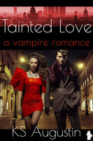 Tainted Love - K.S. Augustin