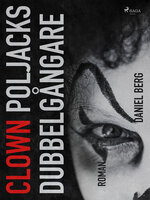 Clown Poljacks dubbelgångare - Daniel Berg