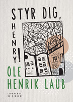 Styr dig, Henry! - Ole Henrik Laub