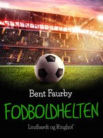 Fodboldhelten - Bent Faurby