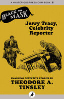 Jerry Tracy, Celebrity Reporter - Boris Dralyuk, Theodore A. Tinsley