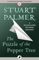 The Puzzle of the Pepper Tree - Stuart Palmer