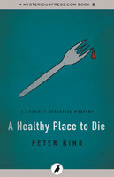 A Healthy Place to Die - Peter King