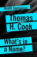 What's In A Name - Thomas H. Cook
