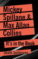 It's In The Book - Max Allan Collins, Mickey Spillane