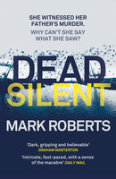 Dead Silent - Mark Roberts