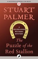 The Puzzle of the Red Stallion - Stuart Palmer