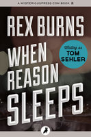 When Reason Sleeps - Rex Burns