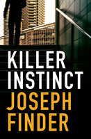 Killer Instinct - Joseph Finder