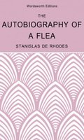 The Autobiography of a Flea - Stanislas de Rhodes