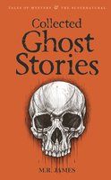 Collected Ghost Stories - M.R. James