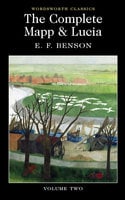 The Complete Mapp & Lucia - E.F. Benson