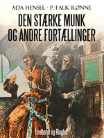 Den stærke munk og andre fortællinger - P. Falk Rønne, Ada Hensel