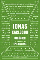 Utgången: En novell ur Spelreglerna - Jonas Karlsson