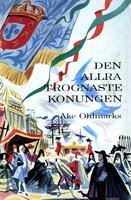 Den allra trognaste konungen - Åke Ohlmarks