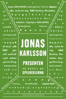 Presenten: En novell ur Spelreglerna - Jonas Karlsson