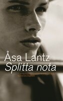 Splitta nota - Åsa Lantz