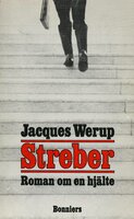 Streber : roman om en hjälte - Jacques Werup