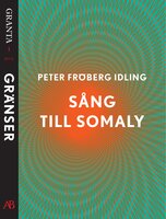 Sång till Somaly. En e-singel ur Granta 1 - Peter Fröberg Idling