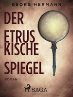 Der etruskische Spiegel - Georg Hermann