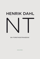 NT: En forstadstragedie - Henrik Dahl