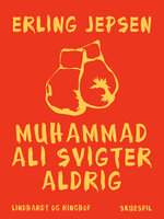 Muhammad Ali svigter aldrig
