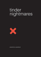 Tinder Nightmares - Unspirational