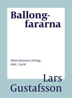 Ballongfararna : Dikter - Lars Gustafsson