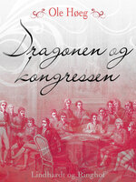 Dragonen og kongressen - Ole Høeg