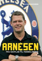 Arnesen: Fra gavflab til fodboldboss - Ole Sønnichsen