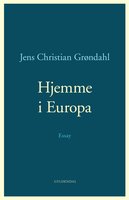 Hjemme i Europa - Jens Christian Grøndahl