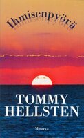 Ihmisenpyörä - Tommy Hellsten