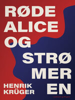 Røde Alice og Strømeren - Henrik Krüger