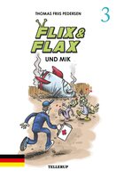 Flix & Flax und Mik - Thomas Friis Pedersen