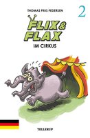 Flix & Flax im Cirkus - Thomas Friis Pedersen