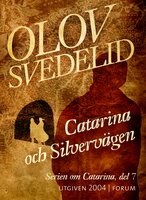 Catarina och Silvervägen - Olov Svedelid