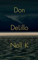 Noll K - Don DeLillo