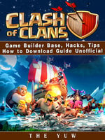 Clash Of Clans Game Builder Base Hacks Tips How To Download Guide Unofficial - roblox builder tips and trick latest version apk