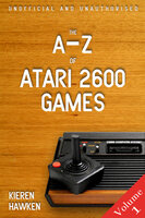 The A-Z of Atari 2600 Games: Volume 1 - Kieren Hawken