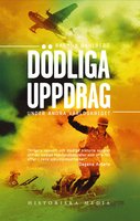 Dödliga uppdrag under andra världskriget - Rasmus Dahlberg
