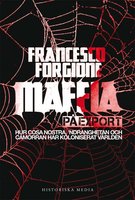 Maffia på export : hur Cosa Nostra, 'ndranghetan och camorran har koloniserat världen - Francesco Forgione