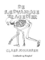 De sædvanlige tragedier - Claes Johansen