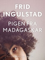 Pigen fra Madagaskar - Frid Ingulstad