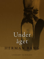 Under åget - Herman Bang